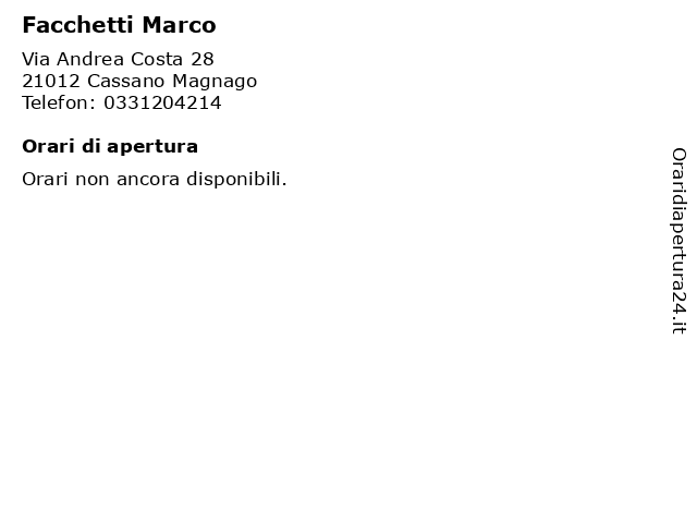 Facchetti Marco a Cassano Magnago: indirizzo e orari di apertura