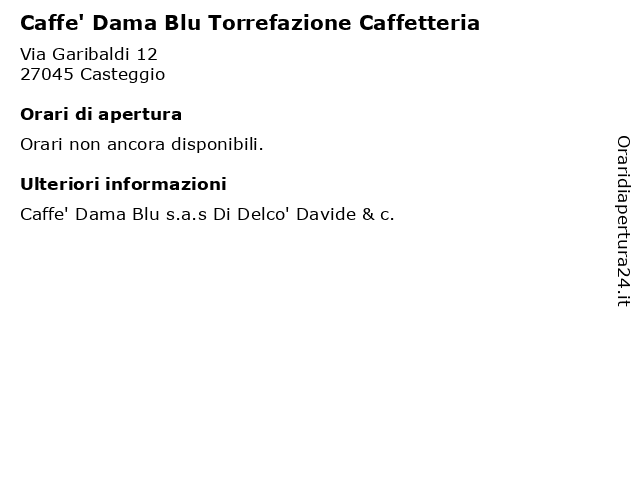 Caffe' Dama Blu Torrefazione Caffetteria a Casteggio: indirizzo e orari di apertura