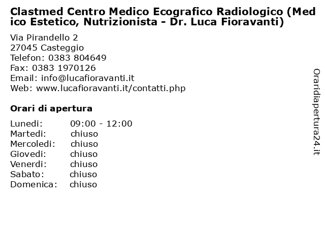 Clastmed Centro Medico Ecografico Radiologico (Medico Estetico, Nutrizionista - Dr. Luca Fioravanti) a Casteggio: indirizzo e orari di apertura
