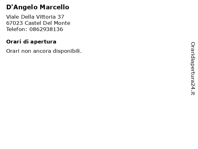 D'Angelo Marcello a Castel Del Monte: indirizzo e orari di apertura