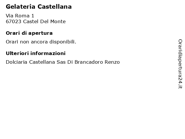 Gelateria Castellana a Castel Del Monte: indirizzo e orari di apertura