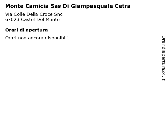 Monte Camicia Sas Di Giampasquale Cetra a Castel Del Monte: indirizzo e orari di apertura
