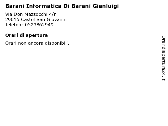Barani Informatica Di Barani Gianluigi a Castel San Giovanni: indirizzo e orari di apertura