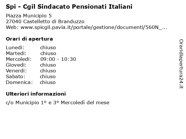 Spi - Cgil Sindacato Pensionati Italiani a Castelletto di Branduzzo: indirizzo e orari di apertura