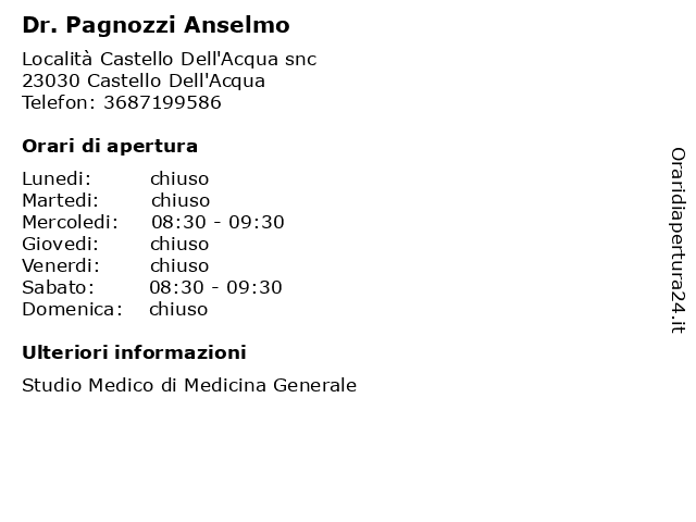 Dr. Pagnozzi Anselmo a Castello Dell'Acqua: indirizzo e orari di apertura