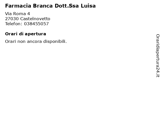 Farmacia Branca Dott.Ssa Luisa a Castelnovetto: indirizzo e orari di apertura