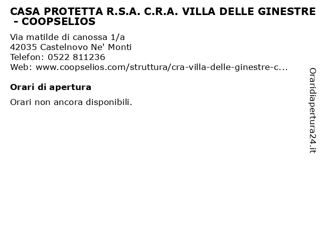 CASA PROTETTA R.S.A. C.R.A. VILLA DELLE GINESTRE - COOPSELIOS a Castelnovo Ne' Monti: indirizzo e orari di apertura