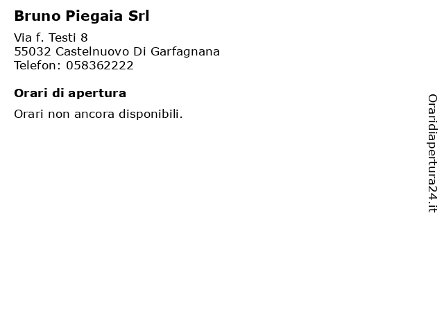 Bruno Piegaia Srl a Castelnuovo Di Garfagnana: indirizzo e orari di apertura