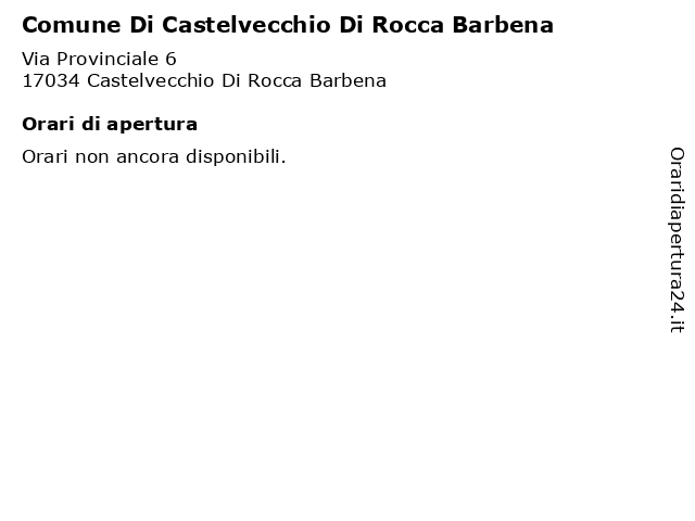 Comune Di Castelvecchio Di Rocca Barbena a Castelvecchio Di Rocca Barbena: indirizzo e orari di apertura