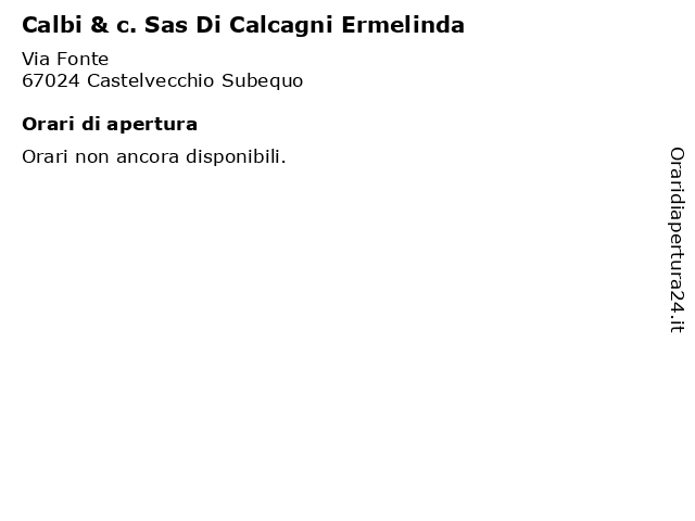 Calbi & c. Sas Di Calcagni Ermelinda a Castelvecchio Subequo: indirizzo e orari di apertura