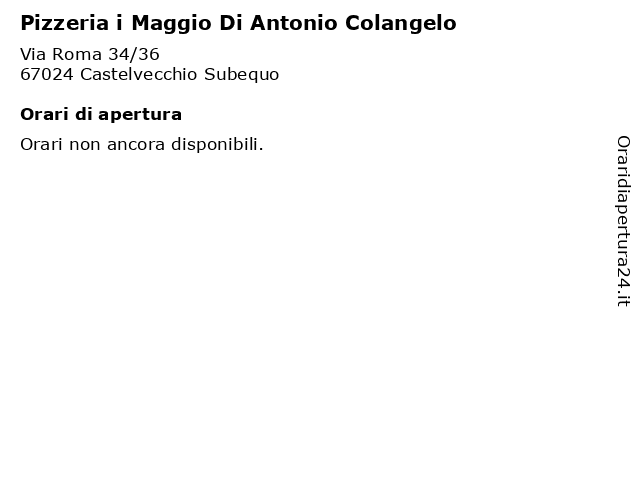 Pizzeria i Maggio Di Antonio Colangelo a Castelvecchio Subequo: indirizzo e orari di apertura