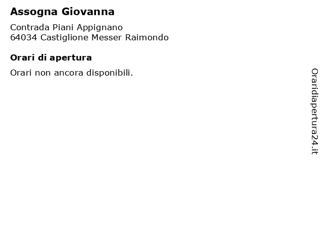 Assogna Giovanna a Castiglione Messer Raimondo: indirizzo e orari di apertura