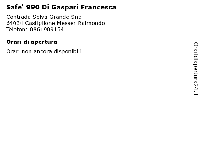 Safe' 990 Di Gaspari Francesca a Castiglione Messer Raimondo: indirizzo e orari di apertura
