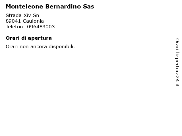 Monteleone Bernardino Sas a Caulonia: indirizzo e orari di apertura
