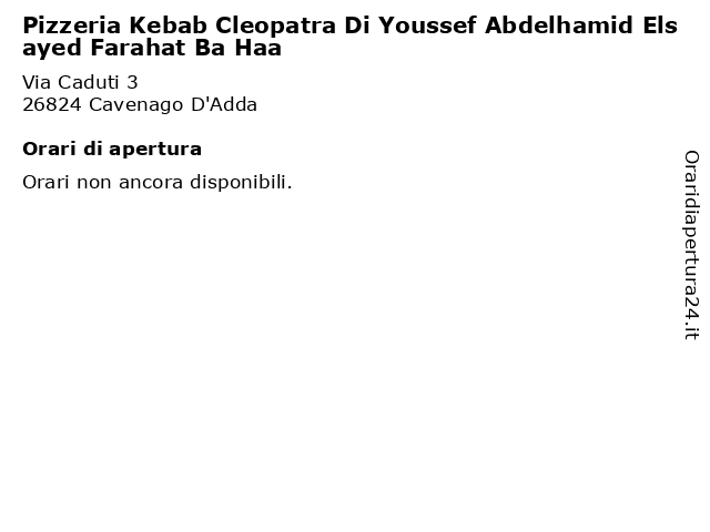 Pizzeria Kebab Cleopatra Di Youssef Abdelhamid Elsayed Farahat Ba Haa a Cavenago D'Adda: indirizzo e orari di apertura