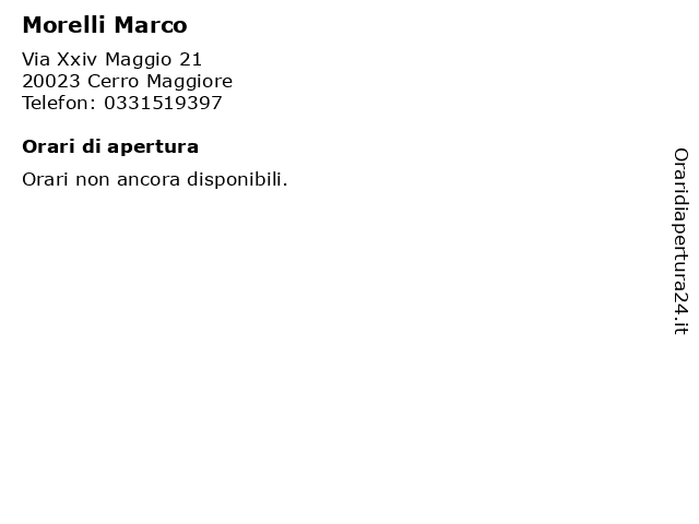 Morelli Marco a Cerro Maggiore: indirizzo e orari di apertura