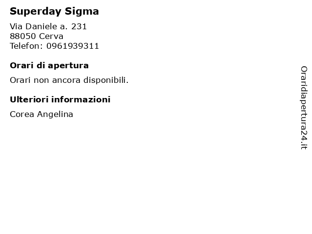 Superday Sigma a Cerva: indirizzo e orari di apertura