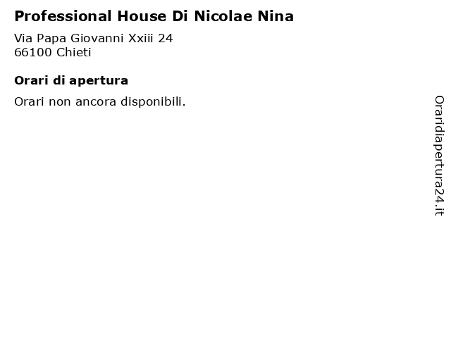 Professional House Di Nicolae Nina a Chieti: indirizzo e orari di apertura