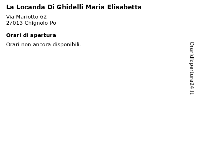 La Locanda Di Ghidelli Maria Elisabetta a Chignolo Po: indirizzo e orari di apertura