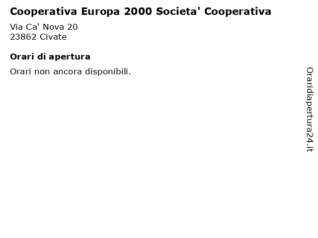 Cooperativa Europa 2000 Societa' Cooperativa a Civate: indirizzo e orari di apertura
