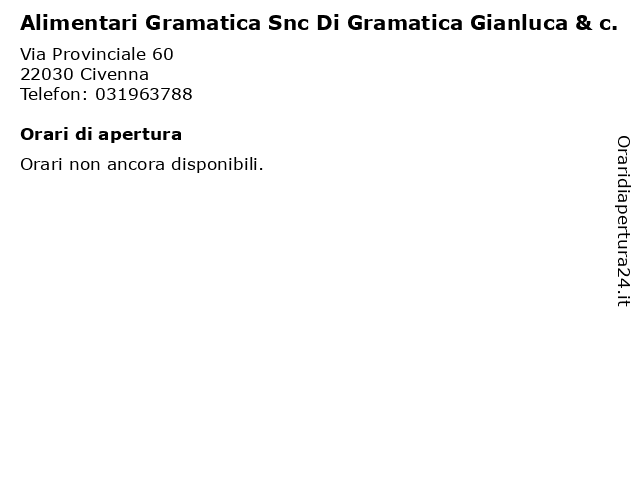 Alimentari Gramatica Snc Di Gramatica Gianluca & c. a Civenna: indirizzo e orari di apertura