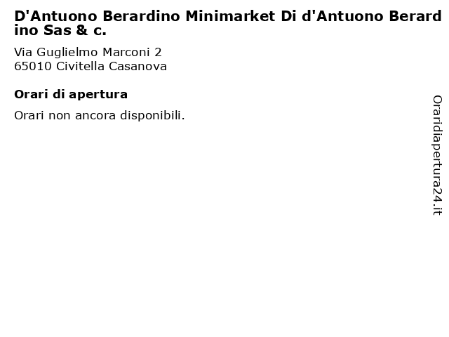 D'Antuono Berardino Minimarket Di d'Antuono Berardino Sas & c. a Civitella Casanova: indirizzo e orari di apertura