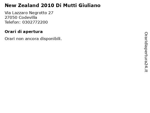 New Zealand 2010 Di Mutti Giuliano a Codevilla: indirizzo e orari di apertura