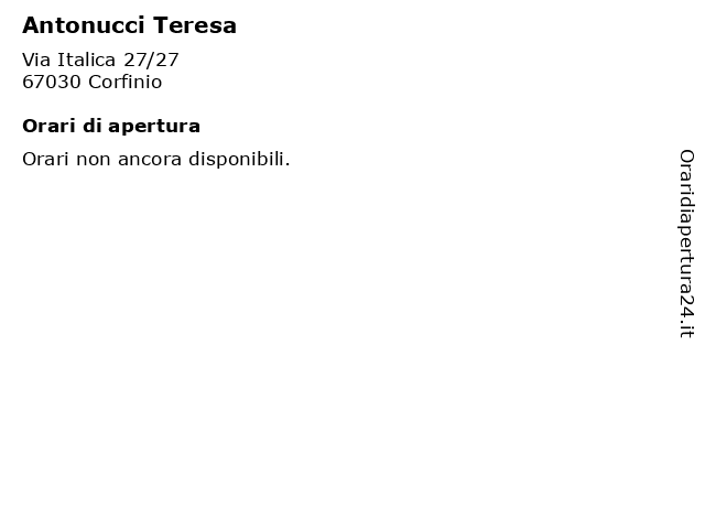 Antonucci Teresa a Corfinio: indirizzo e orari di apertura