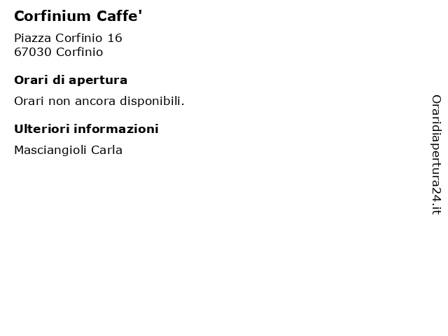 Corfinium Caffe' a Corfinio: indirizzo e orari di apertura