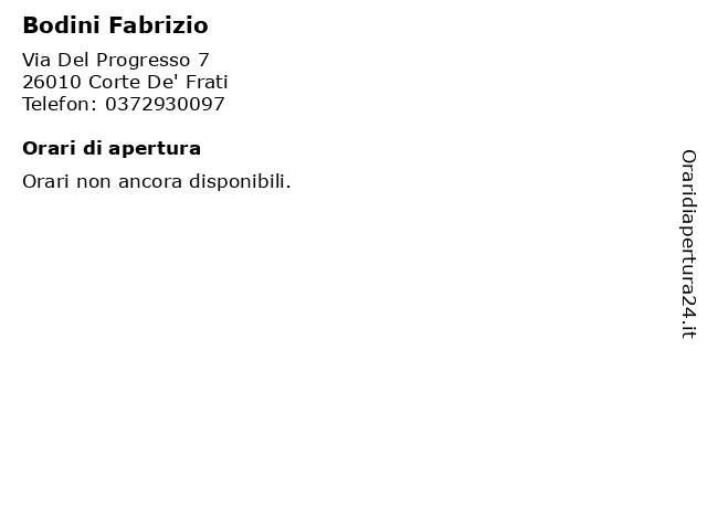 Bodini Fabrizio a Corte De' Frati: indirizzo e orari di apertura