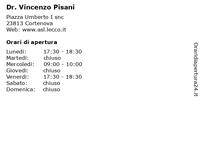 Dr. Vincenzo Pisani a Cortenova: indirizzo e orari di apertura