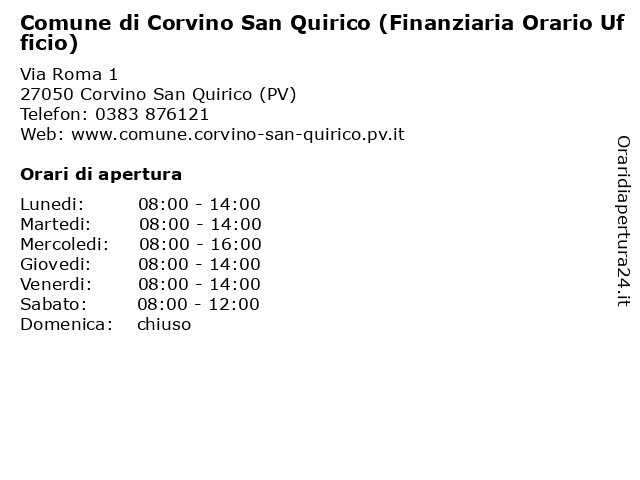 Comune di Corvino San Quirico (Finanziaria Orario Ufficio) a Corvino San Quirico (PV): indirizzo e orari di apertura