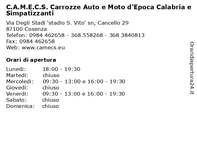 C.A.M.E.C.S. Carrozze Auto e Moto d'Epoca Calabria e Simpatizzanti a Cosenza: indirizzo e orari di apertura