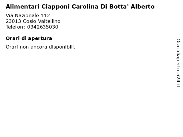 Alimentari Ciapponi Carolina Di Botta' Alberto a Cosio Valtellino: indirizzo e orari di apertura