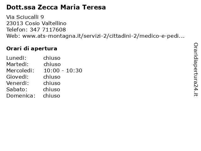 Dott.ssa Zecca Maria Teresa a Cosio Valtellino: indirizzo e orari di apertura