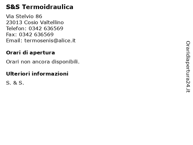 S&S Termoidraulica a Cosio Valtellino: indirizzo e orari di apertura