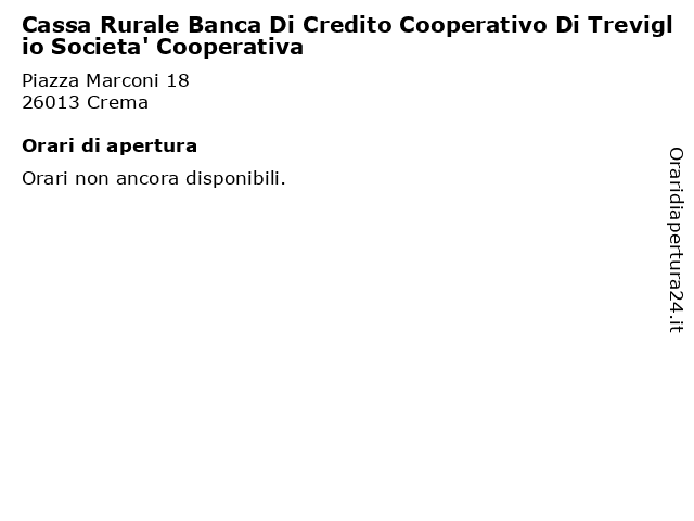 Cassa Rurale Banca Di Credito Cooperativo Di Treviglio Societa' Cooperativa a Crema: indirizzo e orari di apertura
