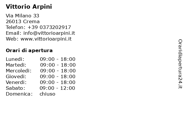 Vittorio Arpini a Crema: indirizzo e orari di apertura