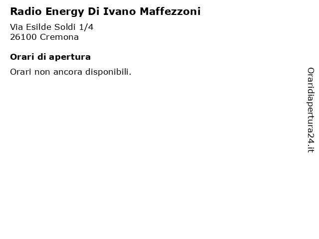 Radio Energy Di Ivano Maffezzoni a Cremona: indirizzo e orari di apertura
