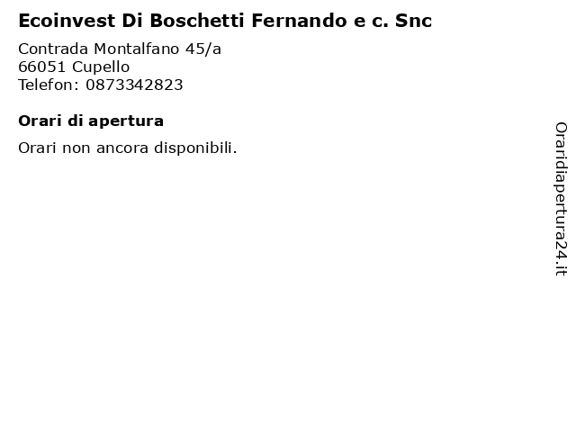 Ecoinvest Di Boschetti Fernando e c. Snc a Cupello: indirizzo e orari di apertura