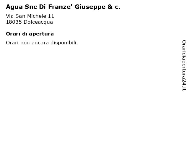 Agua Snc Di Franze' Giuseppe & c. a Dolceacqua: indirizzo e orari di apertura