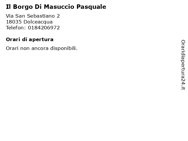 Il Borgo Di Masuccio Pasquale a Dolceacqua: indirizzo e orari di apertura