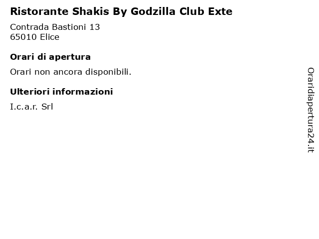 Ristorante Shakis By Godzilla Club Exte a Elice: indirizzo e orari di apertura