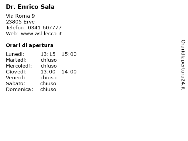 Dr. Enrico Sala a Erve: indirizzo e orari di apertura