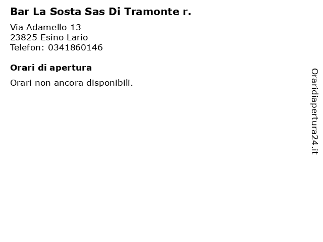 Bar La Sosta Sas Di Tramonte r. a Esino Lario: indirizzo e orari di apertura
