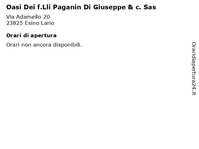 Oasi Dei f.Lli Paganin Di Giuseppe & c. Sas a Esino Lario: indirizzo e orari di apertura