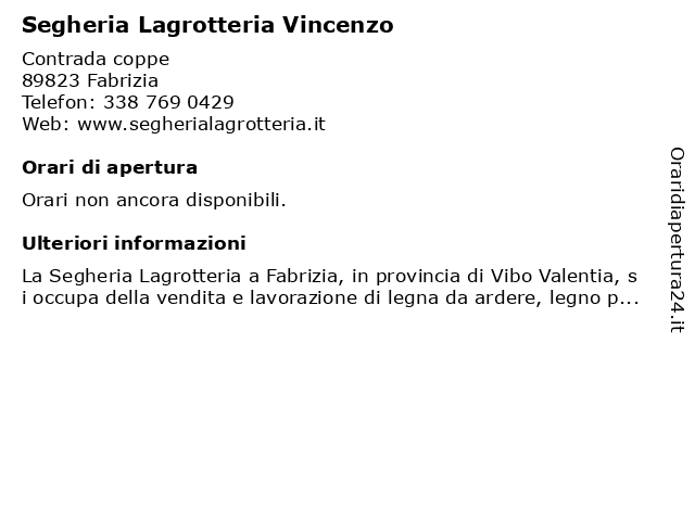 Segheria Lagrotteria Vincenzo a Fabrizia: indirizzo e orari di apertura