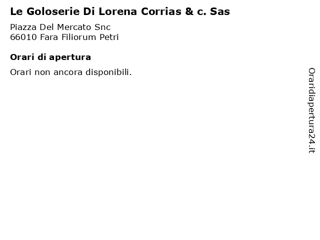 Le Goloserie Di Lorena Corrias & c. Sas a Fara Filiorum Petri: indirizzo e orari di apertura