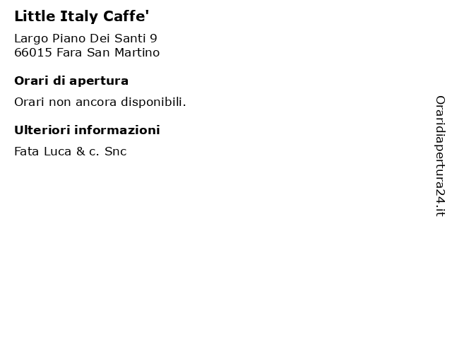 Little Italy Caffe' a Fara San Martino: indirizzo e orari di apertura