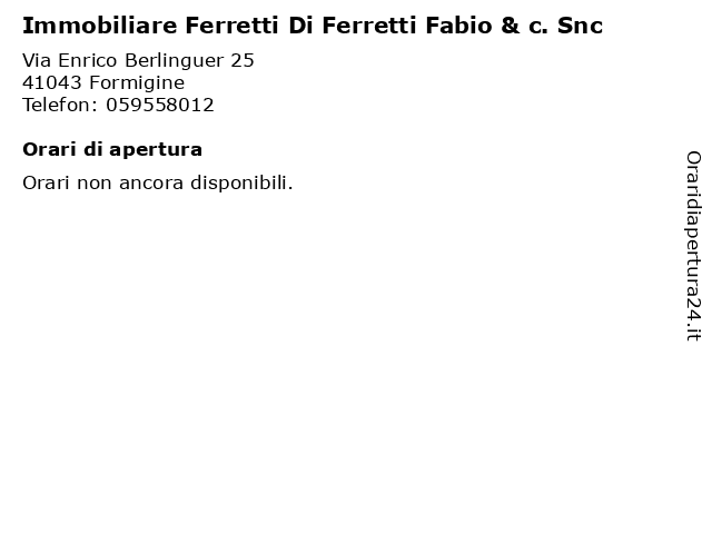 Immobiliare Ferretti Di Ferretti Fabio & c. Snc a Formigine: indirizzo e orari di apertura